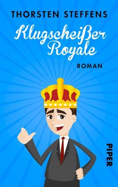 Klugscheißer Royale / Lehrer Seidel-Romane Bd.1 - Steffens, Thorsten