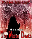 Holmes: The White Death (eBook, ePUB) Holmes: The White Death (eBook, ePUB)