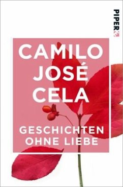 Geschichten ohne Liebe - Cela, Camilo José