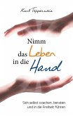 Nimm das Leben in die Hand