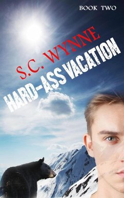 Hard-Ass Vacation (Hard-Ass Series, #2) (eBook, ePUB) - Wynne, S. C.