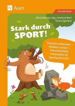 Stark durch Sport - Bleicher, Alfred;Bierl, Stefanie;Egamkul, Farina