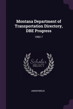 Montana Department of Transportation Directory, DBE Progress - Anonymous