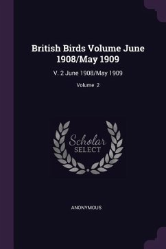 British Birds Volume June 1908/May 1909