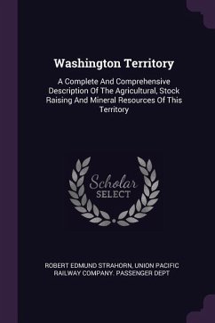 Washington Territory - Strahorn, Robert Edmund