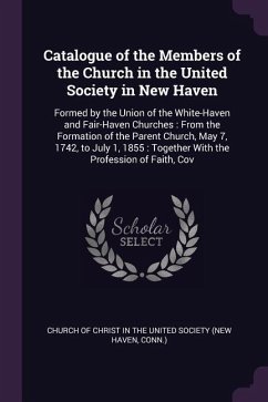 Catalogue of the Members of the Church in the United Society in New Haven
