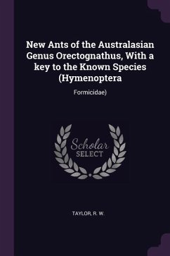 New Ants of the Australasian Genus Orectognathus, With a key to the Known Species (Hymenoptera - Taylor, R W
