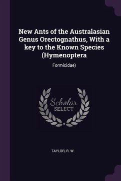 New Ants of the Australasian Genus Orectognathus, With a key to the Known Species (Hymenoptera