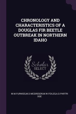 Chronology and Characteristics of a Douglas Fir Beetle Outbreak in Northern Idaho