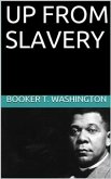 Up from slavery (eBook, ePUB)