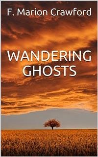 Wandering ghosts (eBook, ePUB) - Marion Crawford, F.