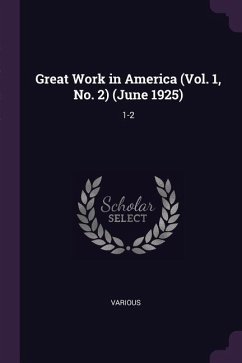 Great Work in America (Vol. 1, No. 2) (June 1925) - Various, Various