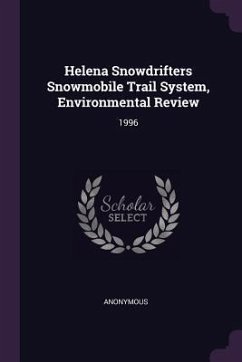 Helena Snowdrifters Snowmobile Trail System, Environmental Review - Anonymous