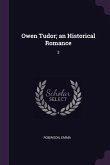 Owen Tudor; an Historical Romance