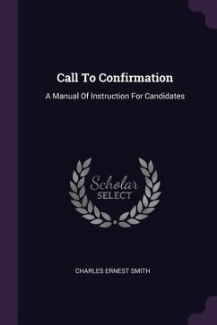 Call To Confirmation - Smith, Charles Ernest