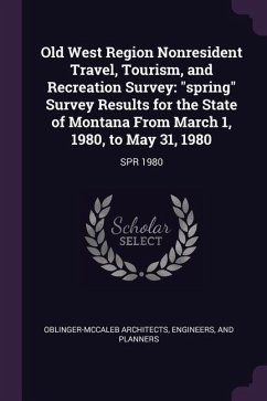 Cover Old West Region Nonresident Travel, Tourism, and Recreation Survey