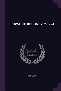 Edward Gibbon 1737-1794 - Low, Dm