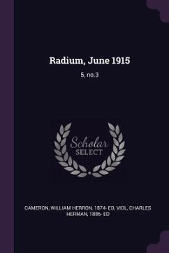 Radium, June 1915 - Cameron, William Herron; Viol, Charles Herman