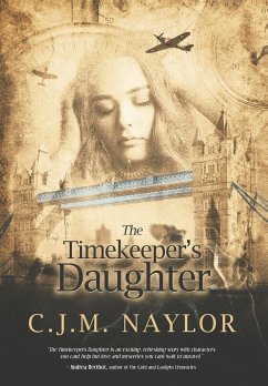 The Timekeeper's Daughter - Naylor, C. J. M.