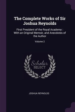 The Complete Works of Sir Joshua Reynolds