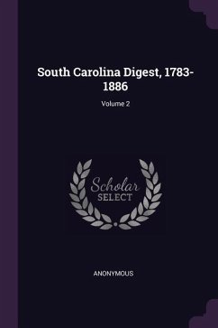 South Carolina Digest, 1783-1886; Volume 2