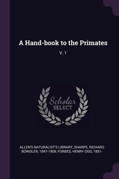 A Hand-book to the Primates