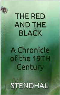 The red and the black - A chronicle of the 19th century (eBook, ePUB) - Stendhal