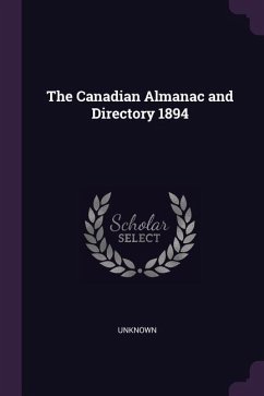 The Canadian Almanac and Directory 1894 - Unknown, Unknown