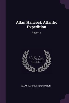 Allan Hancock Atlantic Expedition - Foundation, Allan Hancock