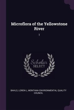 Microflora of the Yellowstone River - Bahls, Loren L