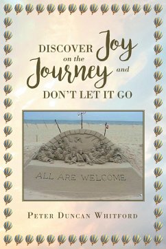 Discover Joy On The Journey And Don't Let it Go - Whitford, Peter Duncan