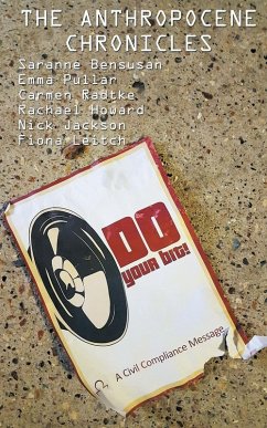 The Anthropocene Chronicles - Bensusan, Saranne; Pullar, Emma; Radtke, Carmen