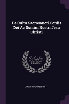 De Cultu Sacrosancti Cordis Dei Ac Domini Nostri Jesu Christi