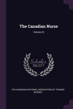 The Canadian Nurse; Volume 24