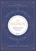 Los signos : descifra las estrellas, redefine tu vida