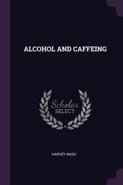 Alcohol and Caffeing - Nash, Harvey