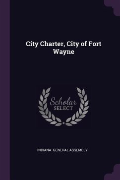 City Charter, City of Fort Wayne