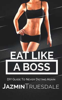 Eat Like A Boss - Truesdale, Jazmin