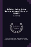 Bulletin - United States National Museum Volume no. 119 1922