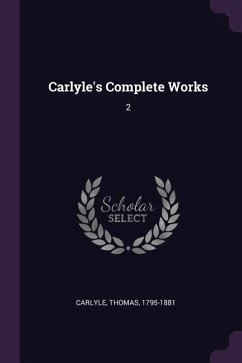 Carlyle's Complete Works - Carlyle, Thomas
