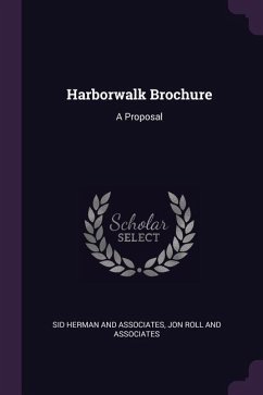 Harborwalk Brochure - Herman and Associates, Sid; Roll and Associates, Jon