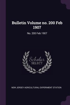 Bulletin Volume no. 200 Feb 1907