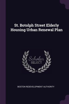 St. Botolph Street Elderly Housing Urban Renewal Plan - Authority, Boston Redevelopment