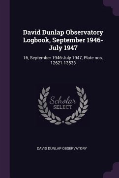 David Dunlap Observatory Logbook, September 1946-July 1947 - Observatory, David Dunlap