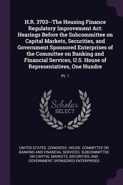 H.R. 3703--The Housing Finance Regulatory Improvement Act