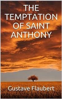 The temptation of Saint Anthony (eBook, ePUB) - Flaubert, Gustave