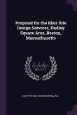 Proposal for the Blair Site Design Services, Dudley Square Area, Boston, Massachusetts