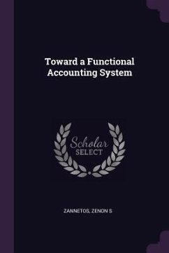 Toward a Functional Accounting System - Zannetos, Zenon S