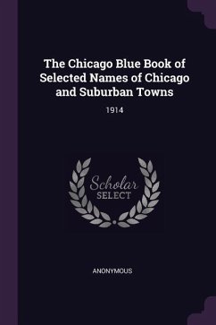 Cover The Chicago Blue Book of Selected Names of Chicago and Suburban Towns