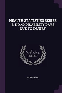 Health Statisties Series B-No.40 Disability Days Due to Injury - Anonymous